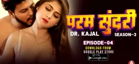 Dr. Kajal (2024) S01E03-4 Hindi GoodFlixMovies Hot Web Series 1080p Watch Online