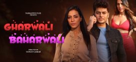 Gharwali Baharwali (2024) Hindi Uncut NamasteyFlix Hot Short Film 1080p Watch Online