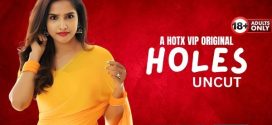 Holes UNCUT 2024 Hindi HotX Short Films 720p HDRip Download