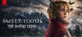 Sweet Tooth (2024) S03 Dual Audio [Hindi-English] Netflix WEB-DL H264 AAC 1080p 720p 480p ESub