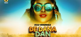 De Dana Dan Part 1 (2024) S01 Hindi Ullu Hot Web Series 720p Watch Online