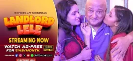 Landlord Lele (2024) S01E04T06 Hindi HitPrime Hot Web Series 720p Watch Online