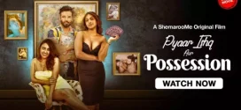 Pyaar Ishq Aur Possession (2024) Hindi SM WEB-DL H264 AAC 1080p 720p 480p ESub