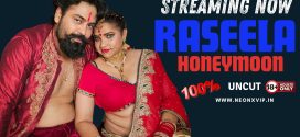 Raseela Honeymoon (2024) Hindi Uncut Neonx Hot Short Film 1080p Watch Online