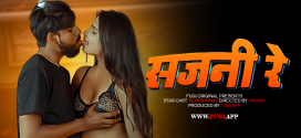 Sajani Re (2024) Hindi Uncut Fugi Hot Short Film 1080p Watch Online