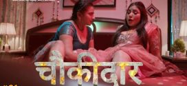 Chowkidaar (2024) S01E01T03 Hindi Jugnu Hot Web Series 1080p Watch Online