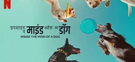 Inside the Mind of a Dog (2024) Dual Audio [Hindi-English] NetFlix WEB-DL H264 AAC 1080p 720p 480p ESub