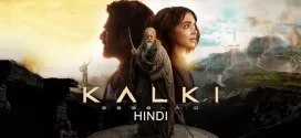 Kalki 2898 AD (2024) Hindi Netflix ORG x264 1080p 720p 480p Esubs Download