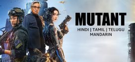 Mutant (2024) Dual Audio [Hindi-Chinese] AMZN WEB-DL H264 AAC 1080p 720p 480p ESub