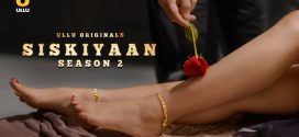 Palang Tod-Siskiyaan (2024) S02 Hindi Ullu Originals Hot Web Series 1080p Watch Online