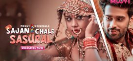 Sajan Chale Sasural Part 3 (2024) S01 Hindi Moovi Hot Web Series 1080p Watch Online