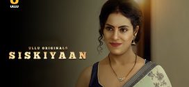 Palang Tod-Siskiyaan (2022) S01 Hindi Ullu Originals Hot Web Series 1080p Watch Online