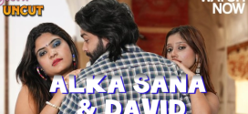 Alka Sana And David (2024) Hindi Uncut MeetX Hot Short Film 1080p Watch Online