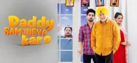 Daddy Samjheya Karo (2024) Punjabi CHTV WEB-DL H264 AAC 2160p 1080p 720p 480p ESub