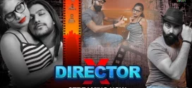 Director X (2024) S01E01 Hindi Uncut MoodX Hot Web Series 1080p Watch Online