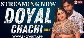 Doyal Chachi (2024) Hindi Uncut ShowHit Hot Short Film 1080p Watch Online