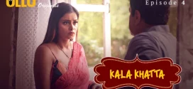 Kala Khatta Part 2 (2024) S01 Hindi Ullu Hot Web Series 1080p 720p Watch Online