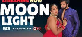 Moon Light (2024) Hindi Uncut NeonX Hot Short Film 1080p Watch Online