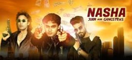 Nasha Jurm Aur Gangsters (2024) Hindi CAMRip x264 AAC 1080p 720p Download