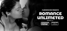 Romance Unlimited (2024) S01E01-02 Hindi Flamemovies Hot Web Series 1080p Watch Online