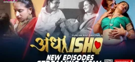 Andha Ishq (2024) S01E04T06 Hindi Fun2sh Hot Web Series 1080p Watch Online