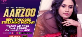 Aarzoo (2024) S01E04T06 Hindi HulChul Hot Web Series 1080p Watch Online