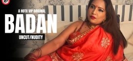 Badan (2024) Hindi Uncut HotX Originals Hot Short Film 1080p Watch Online