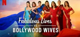 Fabulous Lives of Bollywood Wives (2024) S03 Hindi NetFlix 1080p 720p 480p ESub