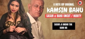 Kamsin Bahu (2024) Hindi Uncut HotX Originals Hot Short Film 1080p Watch Online