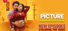 Picture Abhi Baaki Hai (2023) S01 Hindi PrimePlay Hot Web Series 1080p Watch Online