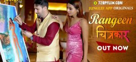 Rangeen Chitrakaar (2024) S01E01T02 Hindi Junglee Hot Web Series 1080p Watch Online