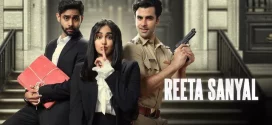 Reeta Sanyal (2024) S01E01-03 Hindi HS WEB-DL H264 AAC 1080p 720p ESub