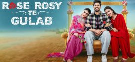 Rose Rosy Te Gulab (2024) Punjabi CHTV WEB-DL H264 AAC 1080p 720p 480p ESub