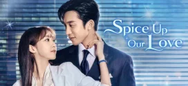 Spice Up Our Love (2024) S01E01-02 Dual Audio [Hindi-Korean] AMZN 1080p 720p 480p ESub