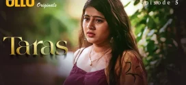 Taras Part 2 (2024) S01 Hindi Ullu Hot Web Series 1080p 720p Watch Online