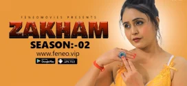 Zakham (2024) Uncut S02E03 Hindi Feneo Hot Web Series 1080p Watch Online