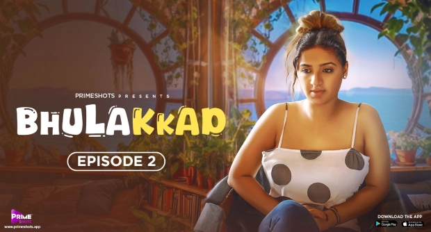 Bhullakkad (2024) S01 Hindi PrimeShots Hot Web Series 1080p Watch Online