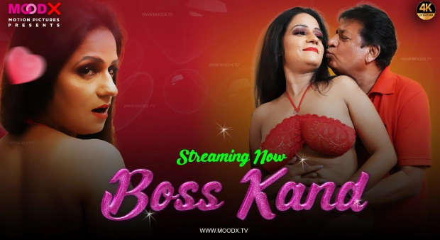 Boss Kand (2024) Hindi Uncut MoodX Hot Short Film 1080p Watch Online