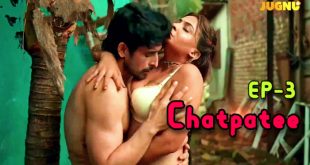 Chatpatee (2024) S01 Hindi Jugnutv Hot Web Series 1080p 720p Watch Online