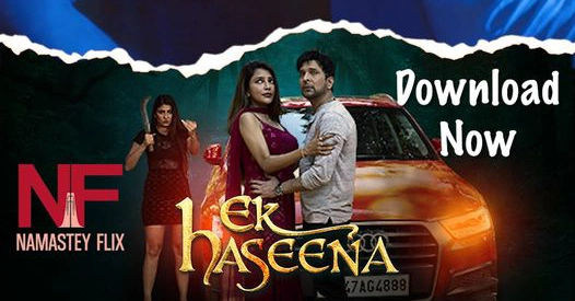 Ek Haseena (2024) S01E01T02 Hindi Namasteyflix Hot Web Series 1080p Watch Online