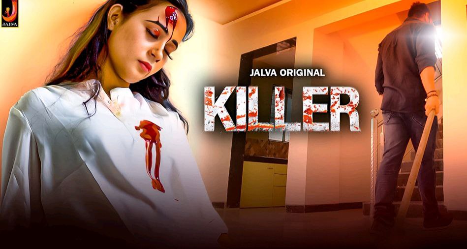 Killer (2024) S01 Hindi Jalva Hot Web Series 1080p Watch Online