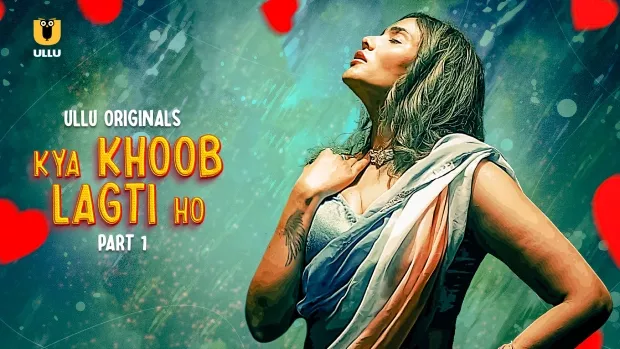 Kya Khoob Lagti Ho Part 1 (2024) S01 Hindi Ullu WEB-DL H264 AAC 1080p 720p Watch Online