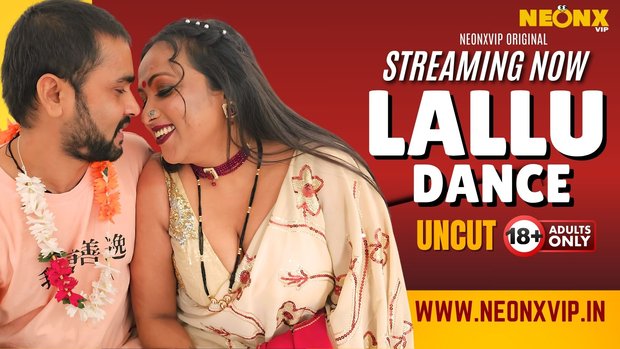 Lallu Dance (2024) Hindi Uncut NeonX Hot Short Film 1080p Watch Online