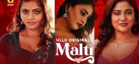 Malti Part 1 (2024) S01 Hindi Ullu WEB-DL H264 AAC 1080p 720p Watch Online