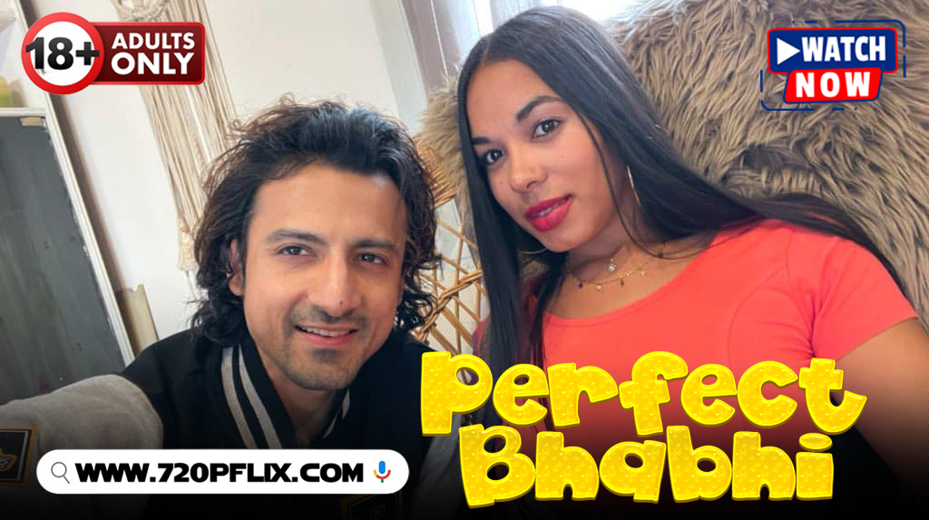 Perfect Bhabhi (2024) Hindi Uncut Niks Hot Short Film 720p Watch Online