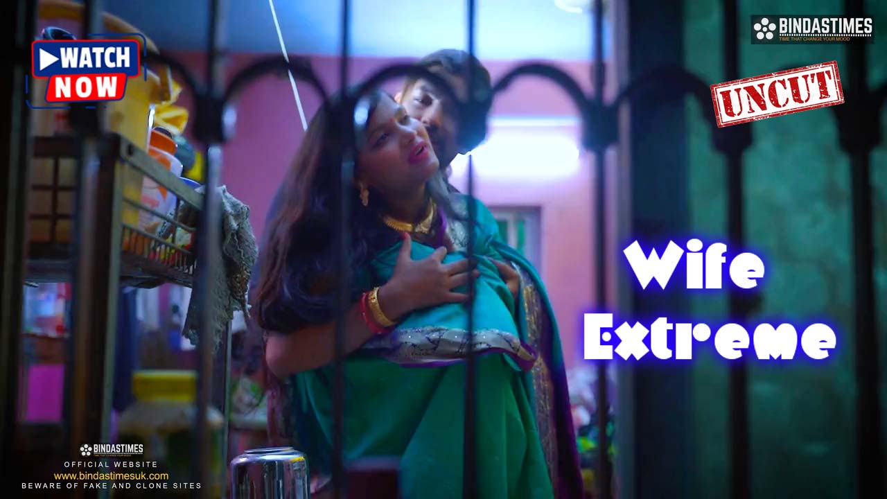 Wife Extreme (2024) Hindi Uncut BindasTimes Short Film 720p Watch Online