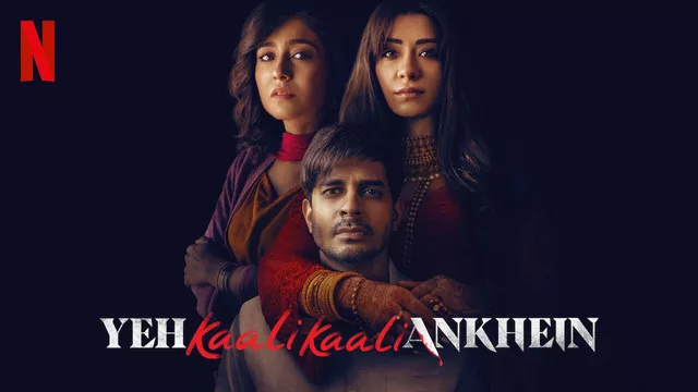 Yeh Kaali Kaali Ankhein (2024) S02 Hindi NetFlix 1080p 720p 480p ESub