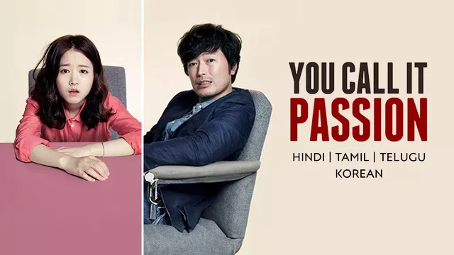 You Call It Passion (2015) Dual Audio [Hindi-Korean] AMZN 1080p 720p 480p ESub