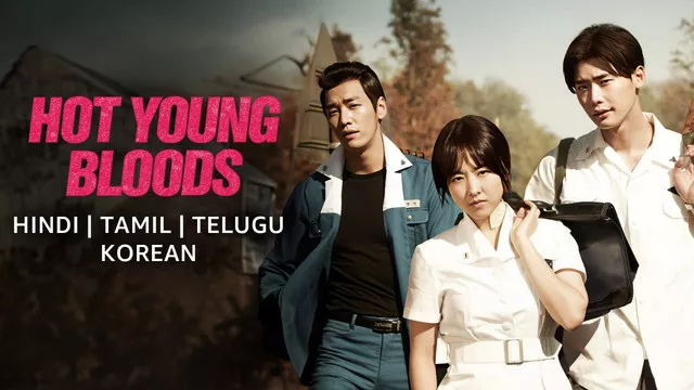 Hot Young Bloods (2014) Dual Audio [Hindi-Korean] AMZN 1080p 720p 480p ESub