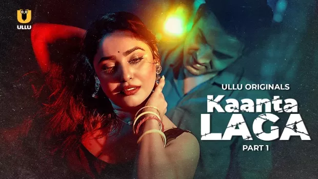 Kaanta Laga Part 1 (2024) S01 Hindi Ullu WEB-DL H264 AAC 1080p 720p Download